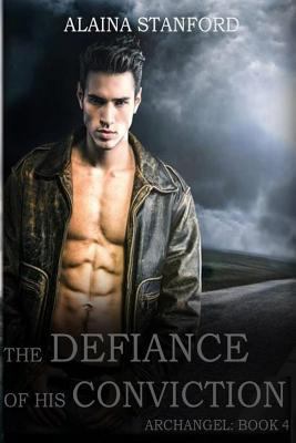 The Defiance of His Conviction 1517122945 Book Cover