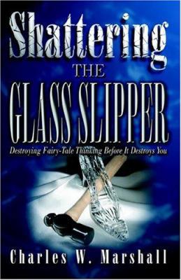 Shattering the Glass Slipper 0974808458 Book Cover