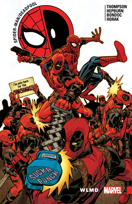 Spider-Man/Deadpool Vol. 6: Wlmd 1302910485 Book Cover