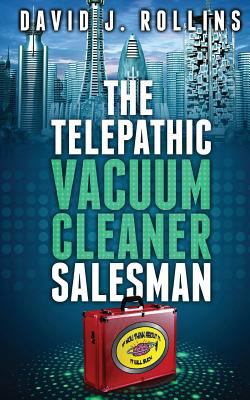 The Telepathic Vacuum Cleaner Salesman 1470071797 Book Cover