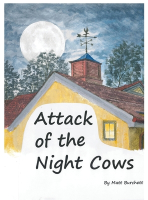Attack of the Night Cows 1649572565 Book Cover