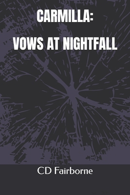 Carmilla: Vows at Nightfall B0H61RNW34 Book Cover