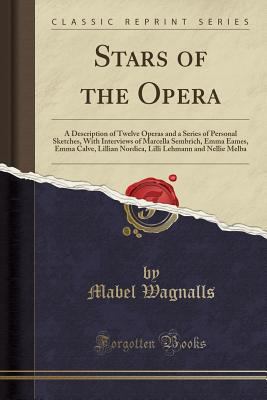 Stars of the Opera: A Description of Twelve Ope... 133290601X Book Cover