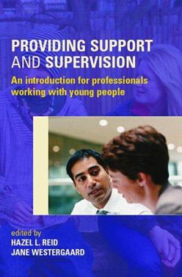 Providing Support and Supervision: An Introduct... 0415376076 Book Cover