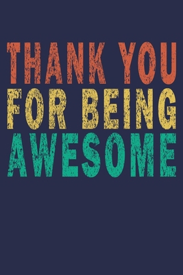 Thank You For Being Awesome: Funny Vintage Cowo... 1696750407 Book Cover