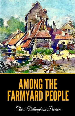 Among the Farmyard People B08DSSZLMP Book Cover