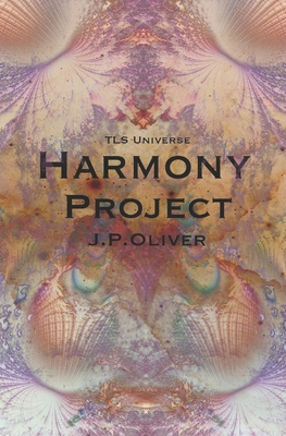 Harmony Project: (TLS Universe) [Italian] 1691268410 Book Cover