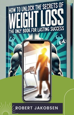 How to Unlock the Secrets of Weight Loss for La...            Book Cover