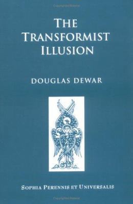 The Transformist Illusion 1597310301 Book Cover