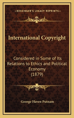 International Copyright: Considered in Some of ... 1168774594 Book Cover