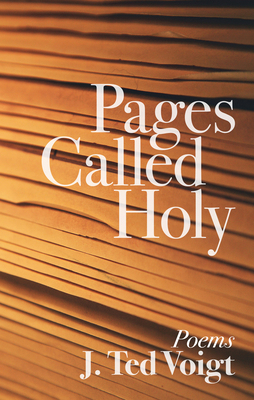 Pages Called Holy: Poems 1498253865 Book Cover