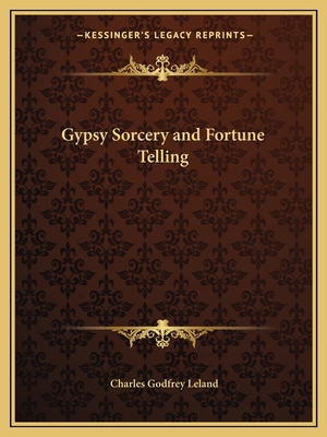 Gypsy Sorcery and Fortune Telling 1162611103 Book Cover