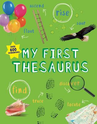 My First Thesaurus 075344349X Book Cover