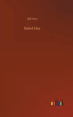 Baled Hay 3734049156 Book Cover