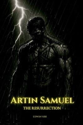 Artin Samuel: The Resurrection B0F9ZNPLPJ Book Cover