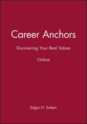 Career Anchors, Online: Discovering Your Real V... 0787981869 Book Cover