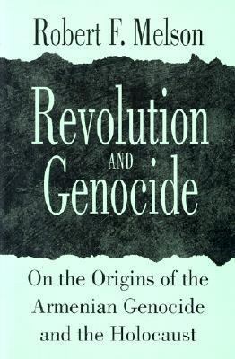 Revolution and Genocide: On the Origins of the ... 0226519902 Book Cover