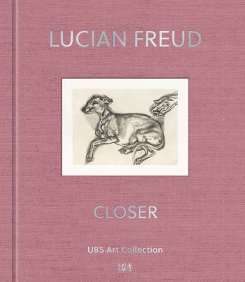 Lucian Freud: Closer: UBS Art Collection 3775743111 Book Cover