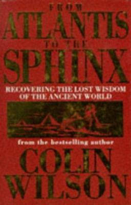 From Atlantis to the Sphinx: Recovering the Los... 185227526X Book Cover