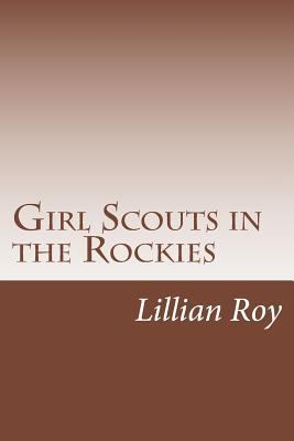 Girl Scouts in the Rockies 1500534145 Book Cover