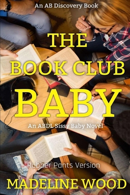 The Book Club Baby (Rubber Pants Version): An A... B0DMFYCK7B Book Cover