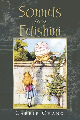 Sonnets to a Fetishini 1796080578 Book Cover