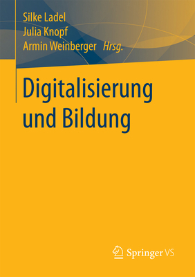 Digitalisierung Und Bildung [German] 3658183322 Book Cover