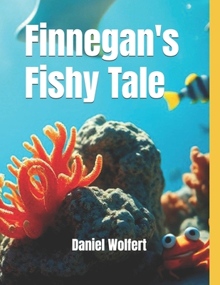 Finnegan's Fishy Tale B0DWBBGGHJ Book Cover