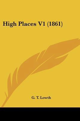 High Places V1 (1861) 1120292832 Book Cover