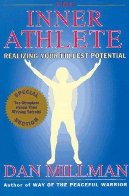 The Inner Athlete: Realizing Your Fullest Poten... 0913299979 Book Cover
