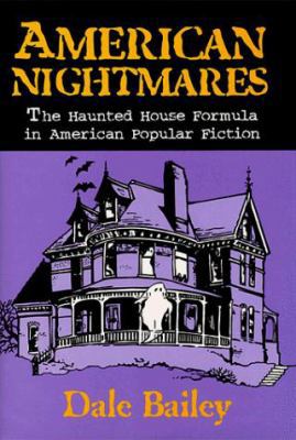 American Nightmares: The Haunted House Formula ... 0879727896 Book Cover