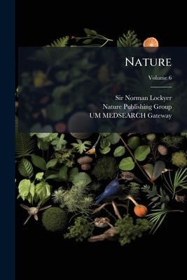 Nature; Volume 6 1271661772 Book Cover