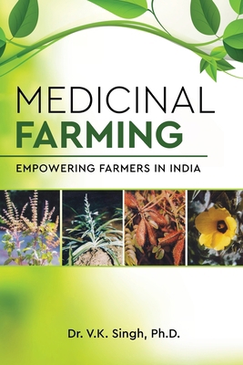 Medicinal Farming: Empowering Farmers in India B0FWQFBF7D Book Cover