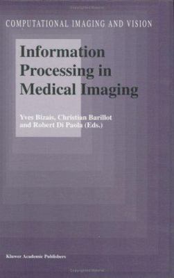 Information Processing in Medical Imaging 0792335937 Book Cover