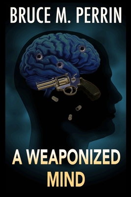 A Weaponized Mind 1955114137 Book Cover