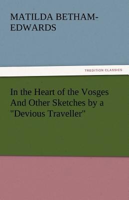 In the Heart of the Vosges and Other Sketches b... 384243443X Book Cover