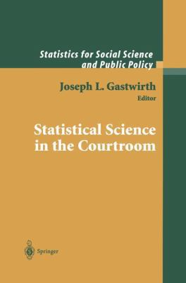 Statistical Science in the Courtroom 1461212170 Book Cover