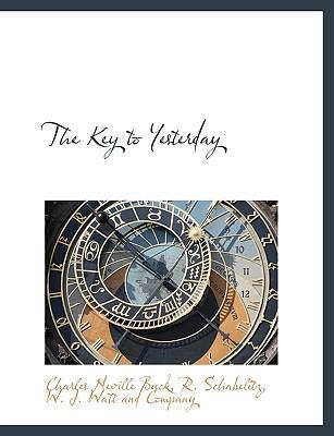 The Key to Yesterday 1140432451 Book Cover
