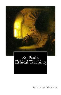 St. Paul's Ethical Teaching 1516848985 Book Cover