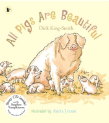 All Pigs Are Beautiful (Nature Storybooks) 1406343633 Book Cover