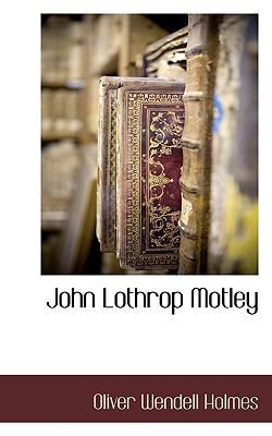 John Lothrop Motley 111770307X Book Cover