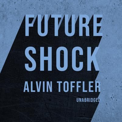 Future Shock Lib/E 1982584424 Book Cover