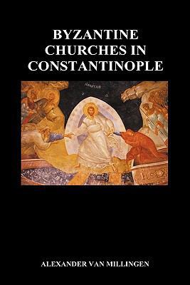 Byzantine Churches in Constantinople (Hardback) 1849028397 Book Cover