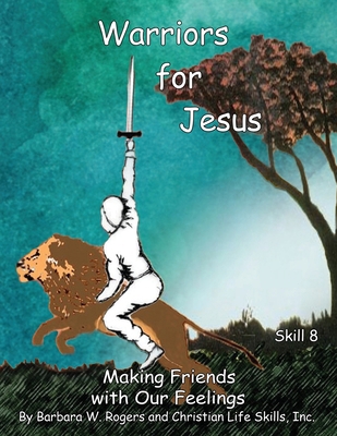 Warriors for Jesus: Skill 8: Making Friends wit... 1662888910 Book Cover