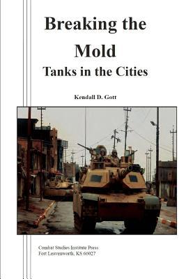 Breaking the Mold: Tanks in the Cities 1075859921 Book Cover