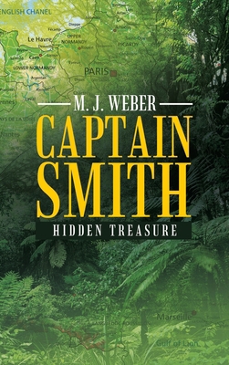 Captain Smith: Hidden Treasure 1489735801 Book Cover