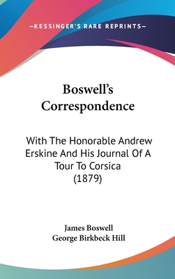 Boswell's Correspondence: With The Honorable An... 143694452X Book Cover