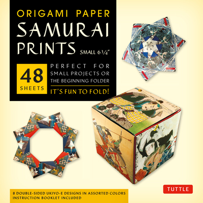 Origami Paper - Samurai Prints - Small 6 3/4 - ... 0804843473 Book Cover