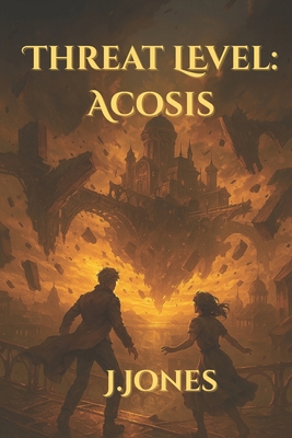 Threat Level: Acosis B0FH559YFH Book Cover