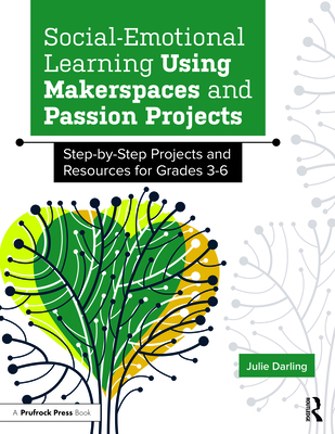 Social-Emotional Learning Using Makerspaces and... 1646322193 Book Cover